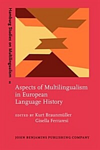 Aspects of Multilingualism in European Language History (Hardcover)