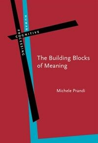The building blocks of meaning : ideas for a philosophical grammar