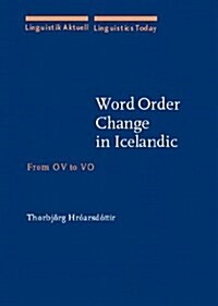 Word Order Change in Icelandic (Hardcover)