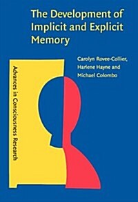 The Development of Implicit and Explicit Memory (Paperback)