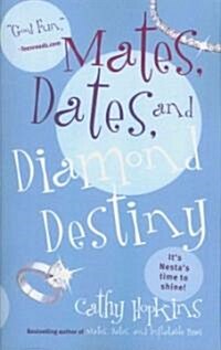 Mates, Dates, and Diamond Destiny (Paperback)