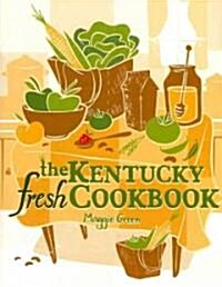 The Kentucky Fresh Cookbook (Paperback)