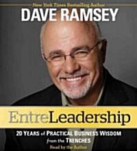 EntreLeadership: 20 Years of Practical Business Wisdom from the Trenches (Audio CD)