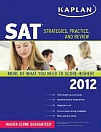 Kaplan SAT 2012 (Paperback, Pass Code)