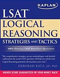 Kaplan LSAT Logical Reasoning Strategies and Tactics (Paperback)