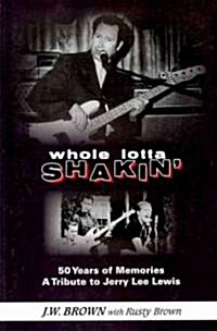 Whole Lotta Shakin (Paperback)