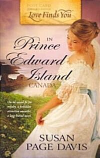 Love Finds You in Prince Edward Island, Canada (Paperback)