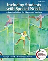 Including Students with Special Needs: A Practical Guide for Classroom Teachers (Paperback, 6th)