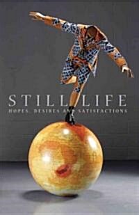 [중고] Still Life : Hopes, Desires and Satisfactions (Paperback)