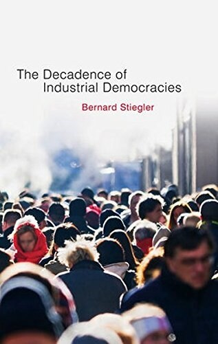 Decadence of Industrial Democracies (Hardcover)