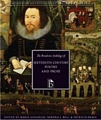 The Broadview Anthology of Sixteenth-Century Poetry and Prose (Paperback)