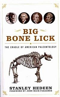 Big Bone Lick: The Cradle of American Paleontology (Paperback)