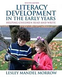Literacy Development in the Early Years: Helping Children Read and Write (Paperback, 7)