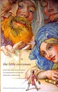 The Little Everyman: Stature and Masculinity in Eighteenth-Century English Literature (Paperback)