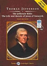 The Jefferson Bible: The Life and Morals of Jesus of Nazareth (MP3 CD)