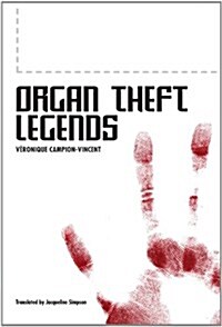 Organ Theft Legends (Paperback)