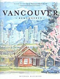 Vancouver Remembered (Paperback, Reprint)