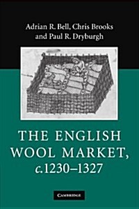 The English Wool Market, c.1230–1327 (Paperback)