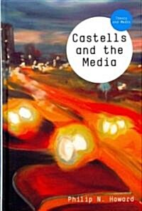 Castells and the Media : Theory and Media (Hardcover)