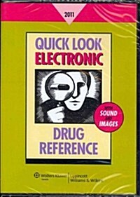 Quick Look Electronic Drug Reference 2011 (CD-ROM)