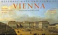 Historic Maps and Views of Vienna/ Historische Karten und Ansichten von Wien/ Cartes Et Vues Historiques de Vienne (Paperback, Multilingual)