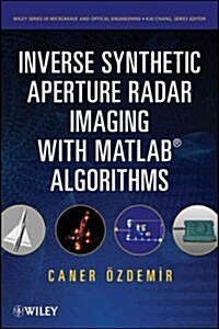 Inverse Synthetic Aperture Radar Imaging with MATLAB Algorithms (Hardcover)