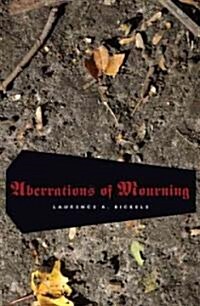 Aberrations of Mourning (Paperback, New)