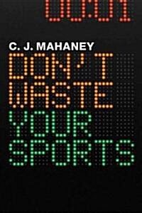Dont Waste Your Sports (Audio CD)