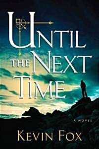 Until the Next Time (Paperback)