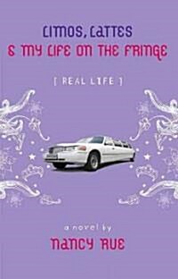 Limos, Lattes & My Life on the Fringe (Paperback)