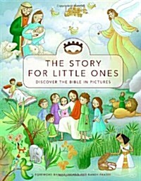 The Story for Little Ones: Discover the Bible in Pictures (Hardcover)