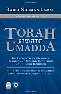 Torah Umadda: The Encounter of Religious Learning and Worldly Knowledge in the Jewish Tradition (Hardcover, 3)