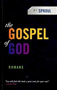 The Gospel of God : Romans (Paperback, Revised ed)