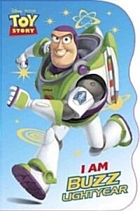 I Am Buzz Lightyear (Board Books)