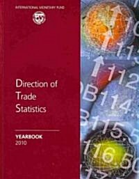 Direction of Trade Statistics Yearbook 2010 (Paperback)