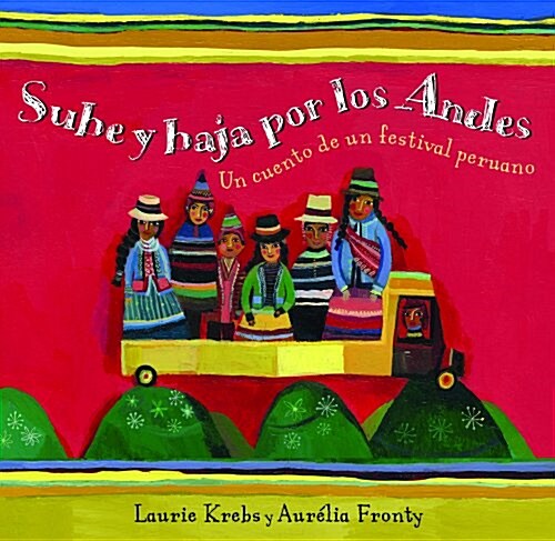 Sube y Baja por los Andes / Up and Down the Andes (Paperback, Reprint)