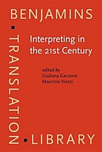 Interpreting in the 21st Century (Hardcover)