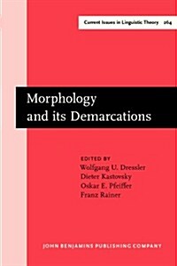 Morphology and Its Demarcations (Hardcover)