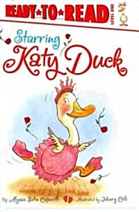 Starring Katy Duck: Ready-To-Read Level 1 (Hardcover)