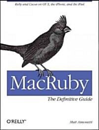 MacRuby: The Definitive Guide (Paperback)