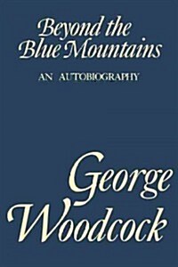 Beyond the Blue Mountain: An Autobiography (Paperback)