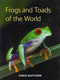 Frogs and Toads of the World (Hardcover)