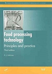 Food Processing Technology : Principles and Practice (Paperback, 3 Rev ed)
