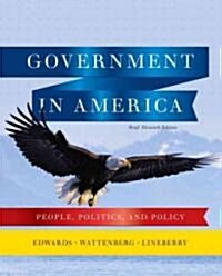 [중고] Government in America: People, Politics, and Policy (Paperback, 11th, Brief)