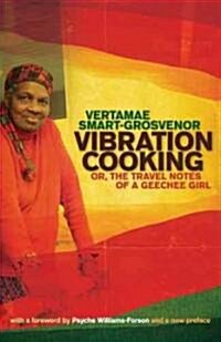 Vibration Cooking: Or, the Travel Notes of a Geechee Girl (Paperback)