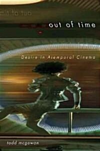 Out of Time: Desire in Atemporal Cinema (Paperback)