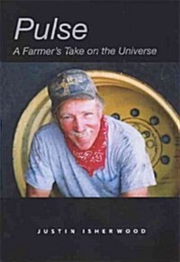 Pulse: A Farmers Take on the Universe (Paperback)