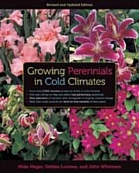 Growing Perennials in Cold Climates (Paperback, Revised, Update)