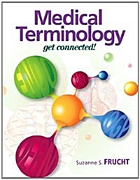 [중고] Medical Terminology: Get Connected! (Paperback)