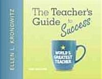 The Teachers Guide to Success [With Access Code] (Paperback, 2)